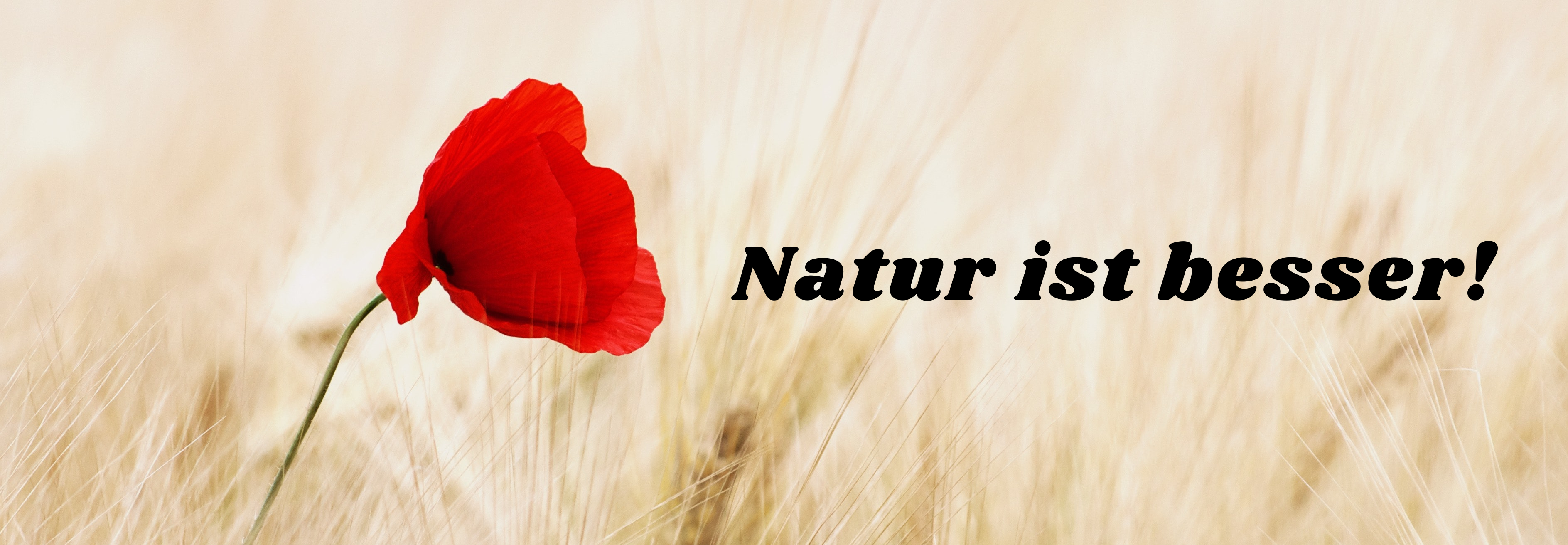 Natur ist besser